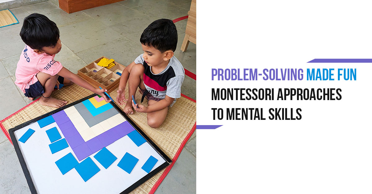 Problem-Solving Made Fun: Montessori Approaches to Mental Skills