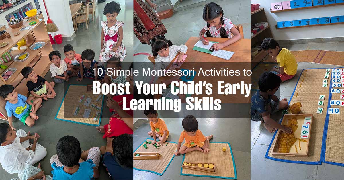 10 Simple Montessori Activities to Boost Your Child’s Early Learning Skills
